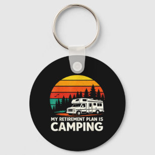 Retirement Plan is Camping Outdoor Hiking Mountain Key Ring