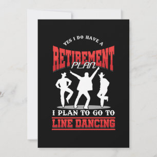 Retirement Plan Line Dancing Cowboy Country Music  Invitation