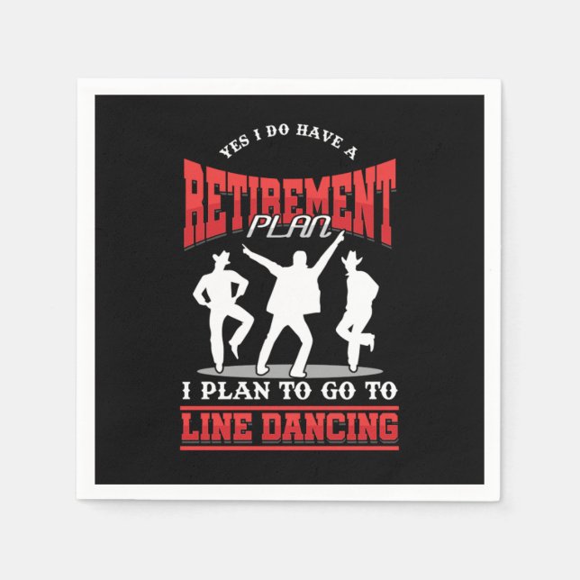 Retirement Plan Line Dancing Cowboy Country Music  Napkin (Front)