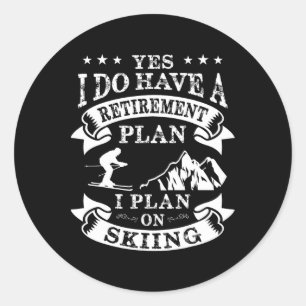 Retirement Plan On Skiing Vintage Pension Ski Classic Round Sticker