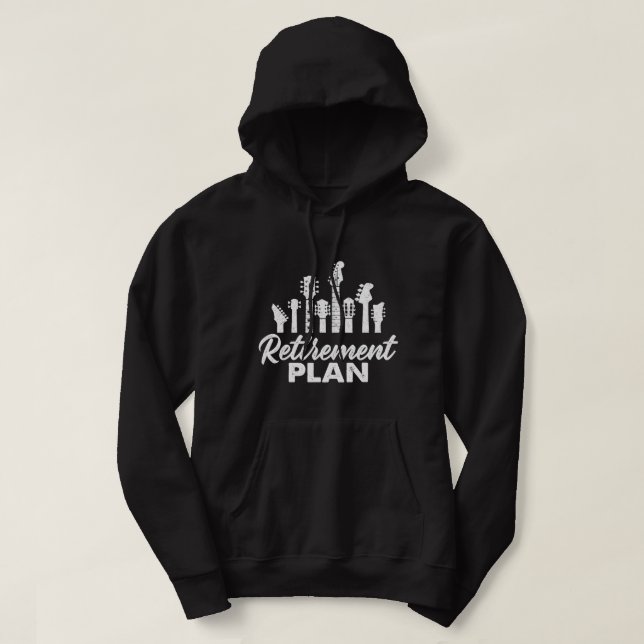 Retirement Plan Retired Guitarist Music Band Lover Hoodie (Design Front)