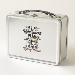 Retirement Plan Riding Horses Vintage Shirt Design Metal Lunch Box