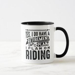 Retirement Plan Riding Mug