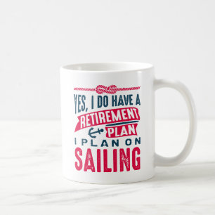 Retirement Plan Sailing Coffee Mug