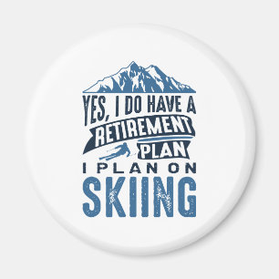 Retirement Plan Skiing Magnet
