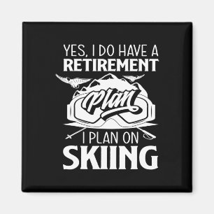Retirement Plan Skiing Retiree Ski Pensioner Skier Magnet