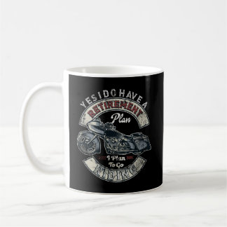 Retirement Plan To Go Riding Gift Motorcycle Rider Coffee Mug