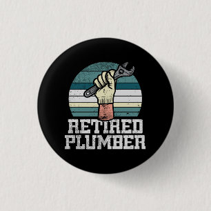 Retirement Plumber Pension 3 Cm Round Badge