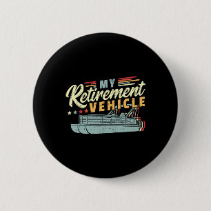 Retirement Pontoon Boat Captain I Old Man Pontoon 6 Cm Round Badge