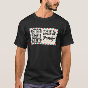 Retirement Postal Worker Funny Retired Postal Work T-Shirt
