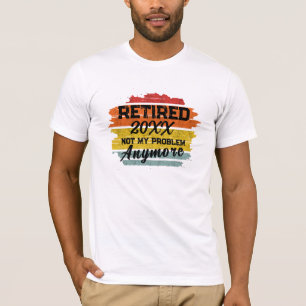 Retirement Quotes Sayings Personalise Shirt Design