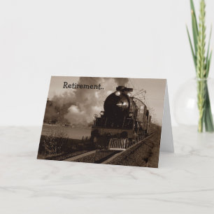 Retirement Railroad Metaphor Steam On Train track! Card