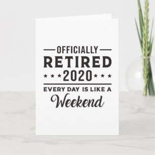 Retirement Retired 2020 Retire Funny Gift Idea Card