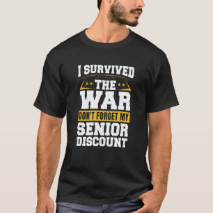 Retirement  Retired Don't Forget My Senior Discoun T-Shirt
