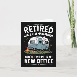 Retirement Retired Funny Camper Camp Camping Card