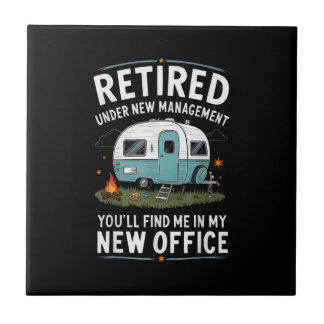 Retirement Retired Funny Camper Camp Camping Ceramic Tile