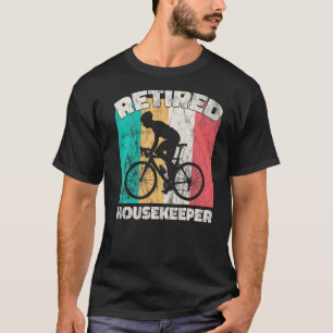 Retirement Retired Housekeeper T-Shirt