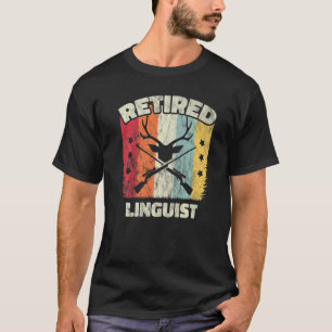 Retirement Retired Linguist T-Shirt