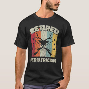 Retirement Retired Paediatrician T-Shirt