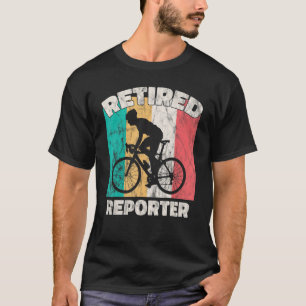 Retirement  Retired Reporter T-Shirt