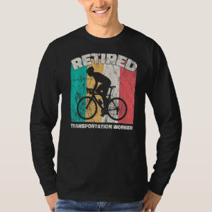 Retirement Retired Transportation Worker T-Shirt