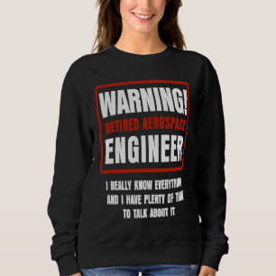 Retirement Retiree Engineering Retired Aerospace E Sweatshirt