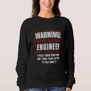 Retirement Retiree Engineering Retired Aerospace E Sweatshirt