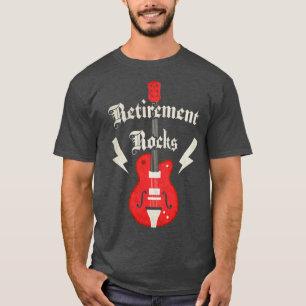 Retirement Rocks Guitar Retiree Rocker Rock and Ro T-Shirt