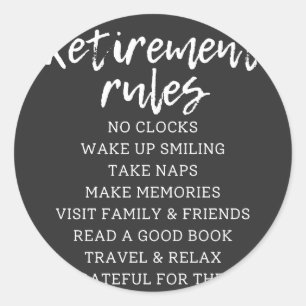 Retirement Rules Sign, Retirement Gift Sign Classic Round Sticker