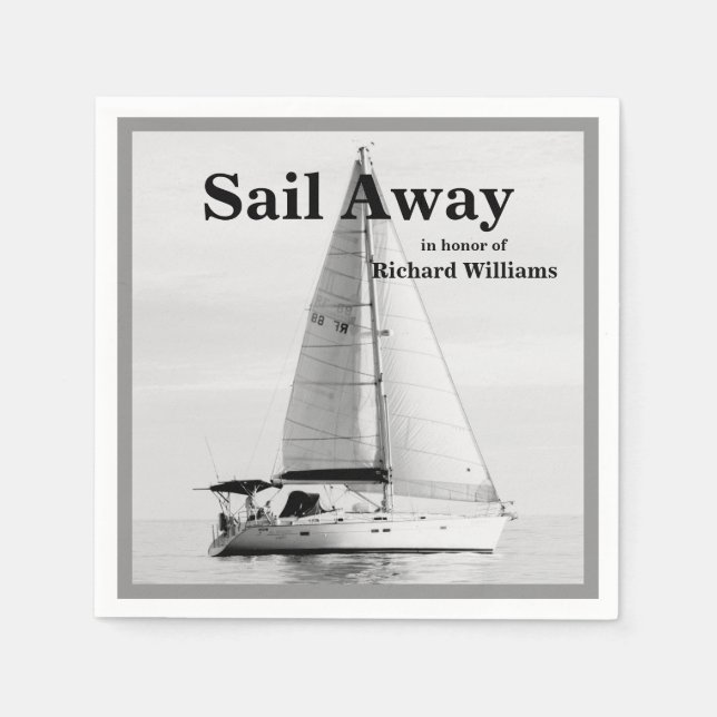 Retirement sailing Sail Away Sailboat formal Napkin (Front)