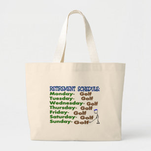 Retirement Schedule GOLFER Large Tote Bag