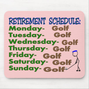 Retirement Schedule GOLFER Mouse Pad