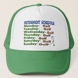 Retirement Schedule GOLFER Trucker Hat