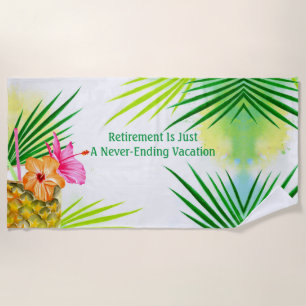 Retirement Summer Beach Towel