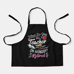 Retirement Teacher Retired Teacher Happy On Monday Apron