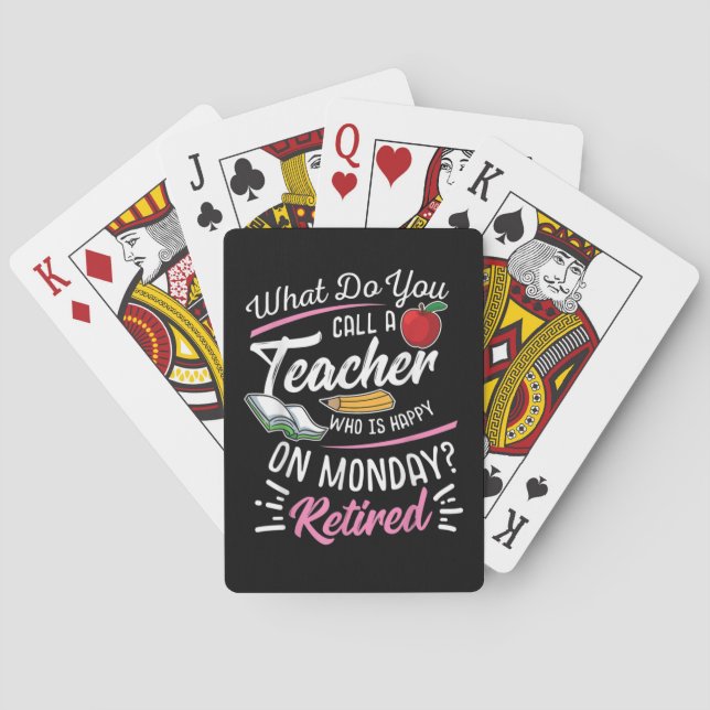 Retirement Teacher Retired Teacher Happy On Monday Playing Cards (Back)