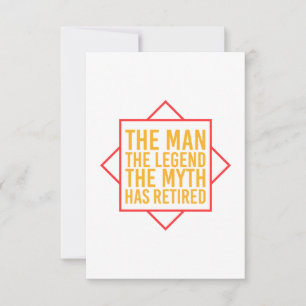Retirement The Man The Myth The Legend has retired Thank You Card