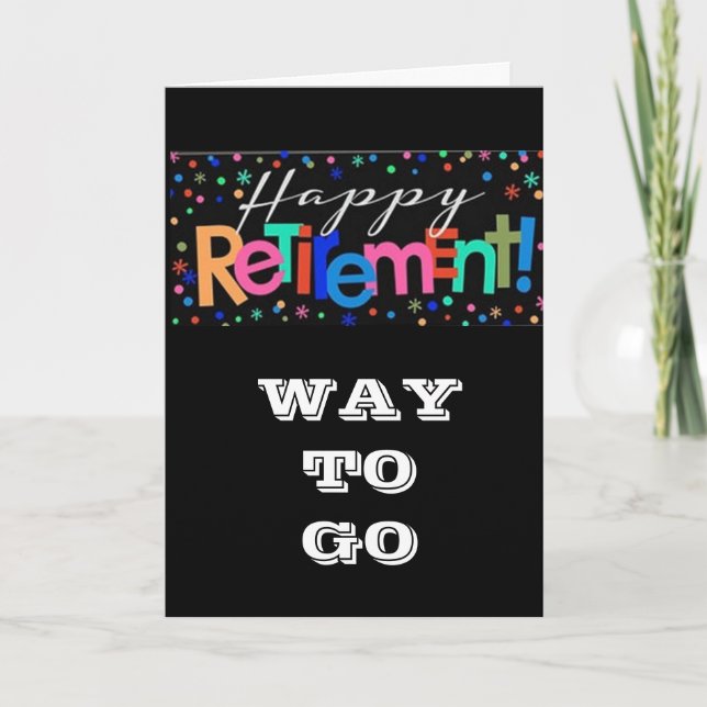 ***RETIREMENT*** TIME OF YOUR LIFE CONGRATS CARD (Front)