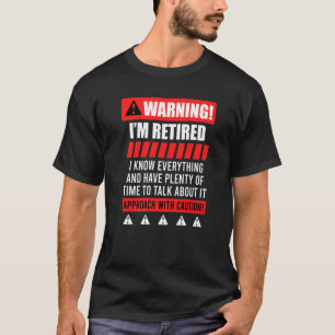 Retirement Warning Pension Pensioner T-Shirt
