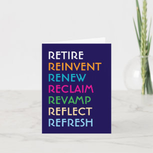 Retirement Words Reinvent Renew Inspirational Card