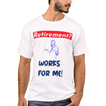 Retirement?  works for me!