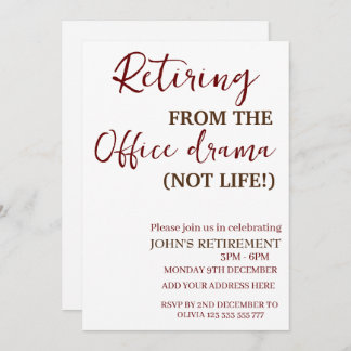 Retiring from the office drama funny retirement  invitation