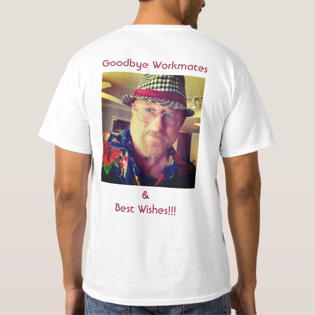 Retiring or Work Notice Fun T-Shirt (Back)