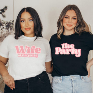 Reto Script Bachelorette Wife of the Party T-Shirt