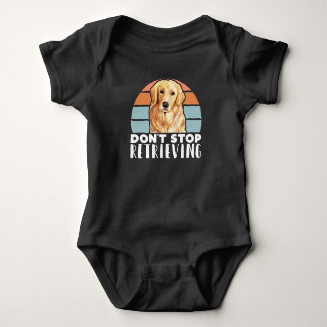 Retriever Dogs Dont Stop Retrieving Mum Dad Baby Bodysuit (Front)