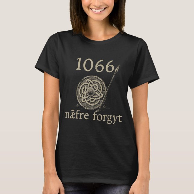 Retro 1066 Naefre Forgyt Never Forget Viking Engla T-Shirt (Front)