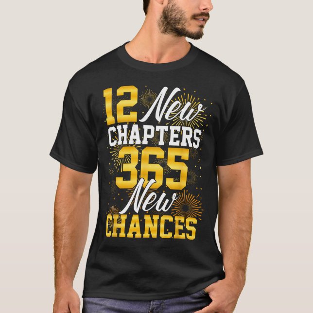 Retro 12 New Chapters 365 New Chances Happy New Ye T-Shirt (Front)