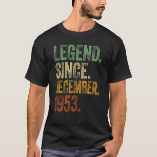 Retro 1953 Birthday December Born Legend Since 19 T-Shirt