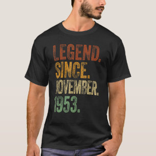Retro 1953 Birthday November Born Legend Since 19 T-Shirt