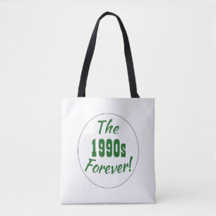 Retro 1990s Forever Decade  Tote Bag
